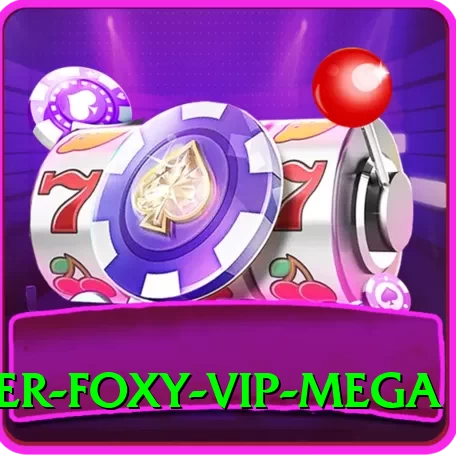 Dealer Foxy - VIP Mega - 2